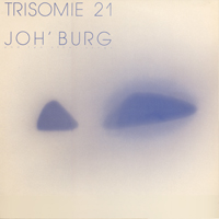 Trisomie 21 - Joh' Burg And Two Other Songs (Single)