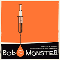 Klinghoffer, Josh - Bob and the Monster (OST)