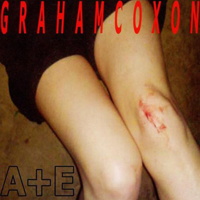 Graham Coxon - A+E