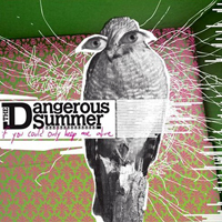 Dangerous Summer - If You Could Only Keep Me Alive (EP)