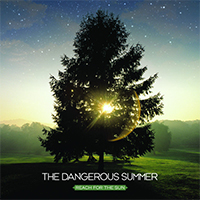 Dangerous Summer - Reach For The Sun (Itunes Version)
