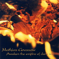 Mathias Grassow - Awaken The Empire Of Dark Wood
