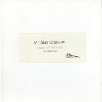 Mathias Grassow - Master Of Ambience