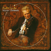 Vassar Clements - Full Circle