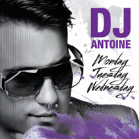 DJ Antoine - Monday, Tuesday, Wednesday (Remixes)