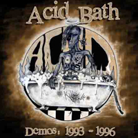 Acid Bath - Demos: 1993-1996