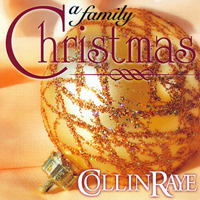 Collin Raye - A Family Christmas