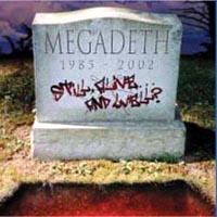 Megadeth - Still Alive... and Well?