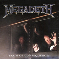 Megadeth - Train Of Consequences (EP)