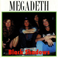 Megadeth - Black Shadows