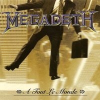 Megadeth - A Tout Le Monde (Promo Single from USA)