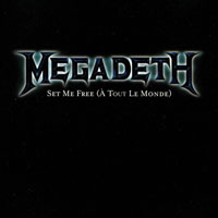 Megadeth - Set Me Free (A tout le monde) [Single]