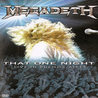 Megadeth - That One Night: Live at Obras Sanitarias Stadium, Argentina, 2005
