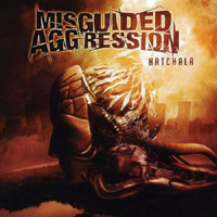 Misguided Aggression - Hatchala