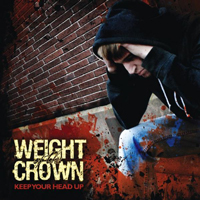 Weight Of The Crown - Keep Your Head Up