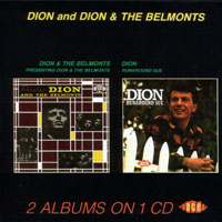 Dion - Presenting Dion & The Belmonts, 1959 + Runaround Sue, 1961
