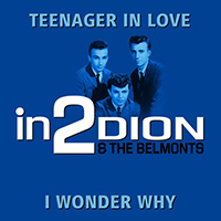 Dion - A Teenager In Love / I Wonder Why (Single)