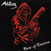 Artillery - Fear Of Tomorrow (Re-Release 1998)