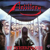 Artillery - By Inheritance (Reissue 2008)
