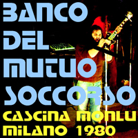 Banco del Mutuo Soccorso - Cascina Monlue Milano - July 17, 1980