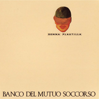 Banco del Mutuo Soccorso - Donna Plautilla (recorded in 1970)