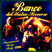 Banco del Mutuo Soccorso - Tavagnasco Torino Italy - Aprile 30, 1998 (CD 1)