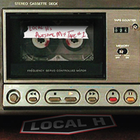 Local H - Local H's Awesome Mix Tape N1