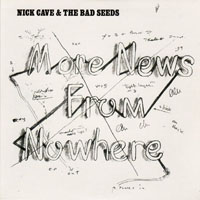 Nick Cave - More News From Nowhere (Single)