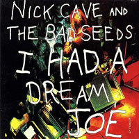 Nick Cave - I Had a Dream, Joe (EP)