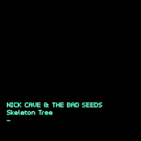 Nick Cave & The Bad Seeds - Skeleton Tree