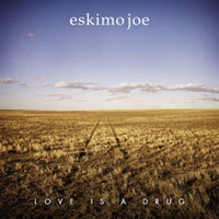 Eskimo Joe - Love Is A Drug (Single)