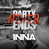 Inna - Party Never Ends (Deluxe iTunes Version)