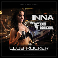 Inna - Club Rocker (Remixes Single) (feat. Flo Rida)