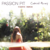 Passion Pit - Carried Away (Tiesto Remix)