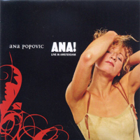 Ana Popovic - ANA! Live in Amsterdam (Live in Amsterdam, NL at Melkweg - January 30, 2005)