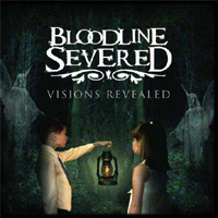 Bloodline Severed - Visions Revealed