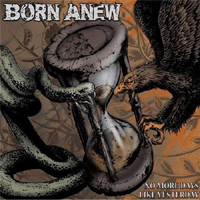 Born Anew - No More Days Like Yesterday