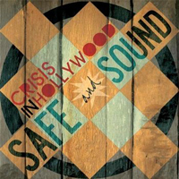 Crisis In Hollywood - Safe And Sound