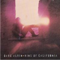 Dave Alvin and the Guilty Women - King Of California