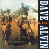 Dave Alvin and the Guilty Women - Public Domain