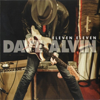 Dave Alvin and the Guilty Women - Eleven Eleven (2012 Expanded Edition, CD 1)