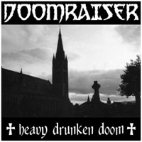 Doomraiser - Heavy Drunken Doom (Demo)