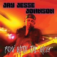 Jay Jesse Johnson Band - Run With The Wolf