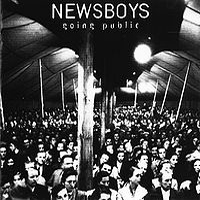 Newsboys - Going Public