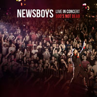 Newsboys - Live in Concert: God's Not Dead