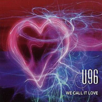 U96 - We Call It Love (Promo) (Single)
