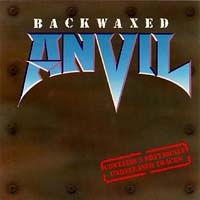 Anvil - Backwaxed (2004 remastered)