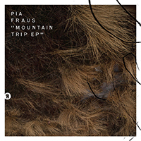 Pia Fraus - Mountain Trip (EP)