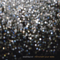 Soundpool - Mirrors In Your Eyes