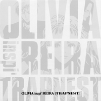 Olivia (JPN) - Olivia Inspi' Reira (Trapnest)